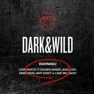 DARK & WILD, Part 2